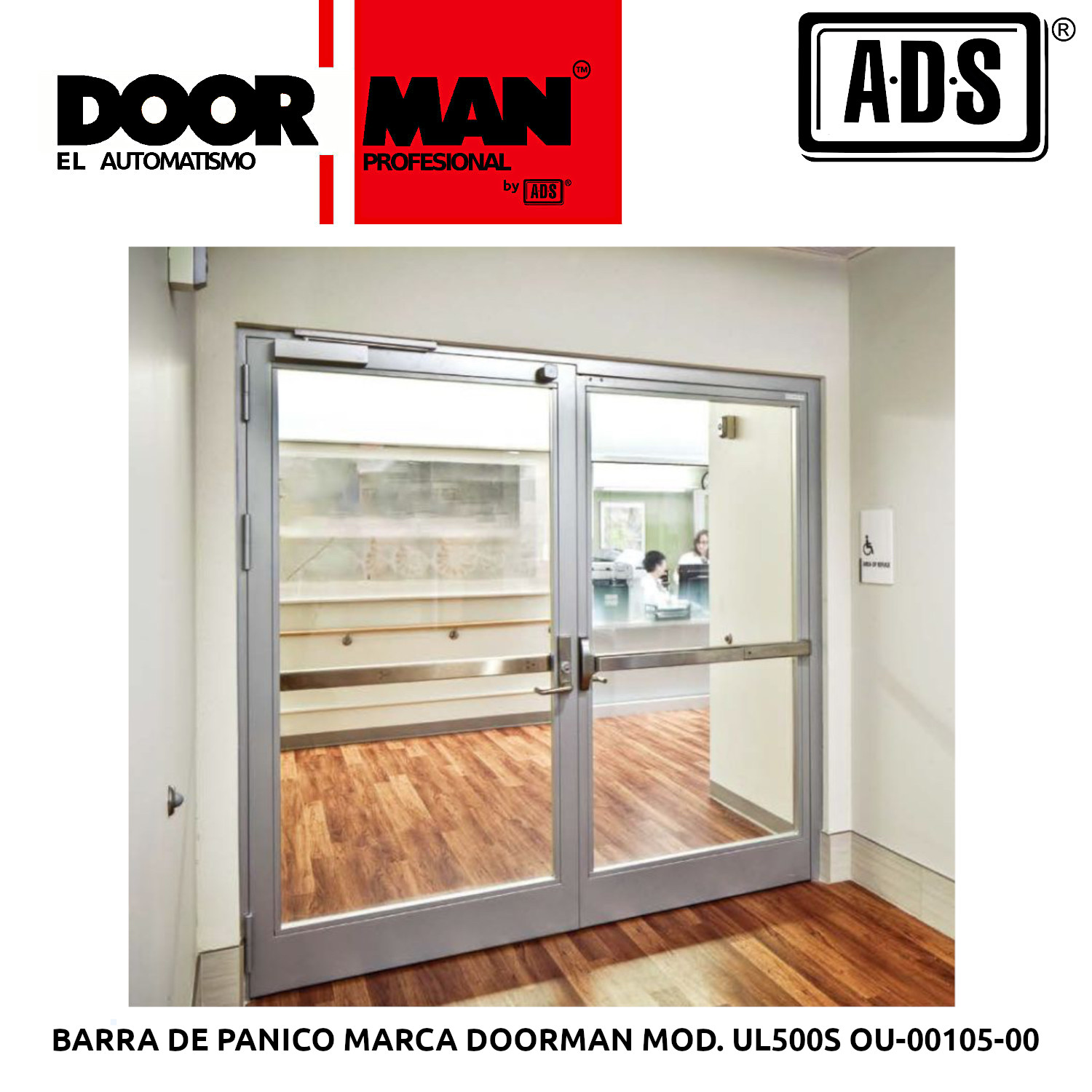 BARRA DE PANICO MARCA DOORMAN MOD. UL500S OU-00105-00 MARCA ADS
